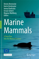 Dennis Brennecke, Katrin Knickmeier, Iwona Pawliczka, Iwona Pawliczka et al, Ursula Siebert, Magnus Wahlberg - Marine Mammals