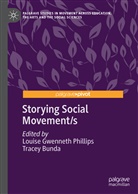 Bunda, Tracey Bunda, Louise Gwenneth Phillips, Louise Gwenneth Phillips - Storying Social Movement/s