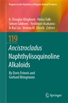 Yoshinori Asakawa, Verena M Dirsch, Heinz Falk, Simon Gibbons, Simon Gibbons et al, A. Douglas Kinghorn... - Ancistrocladus Naphthylisoquinoline Alkaloids