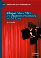 Jane Woddis - Acting on Cultural Policy