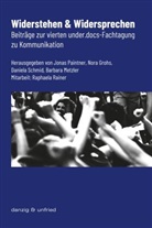 Nora Grohs, Barbara Metzler, Jonas Paintner, Daniela Schmid, Daniela Schmid u a - Widerstehen & Widersprechen