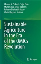 Muhammad Azhar Nadeem et al, Faheem Shehzad Baloch, Sajid Fiaz, Muhammad Azhar Nadeem, Channa S. Prakash, Abdul Qayyum - Sustainable Agriculture in the Era of the OMICs Revolution