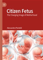Alessandra Piontelli - Citizen Fetus