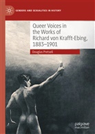 Douglas Pretsell - Queer Voices in the Works of Richard von Krafft-Ebing, 1883-1901