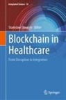 Stanislaw Stawicki - Blockchain in Healthcare