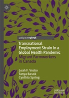 Tanya Basok, Cynthia Spring, Leah F Vosko, Leah F. Vosko - Transnational Employment Strain in a Global Health Pandemic