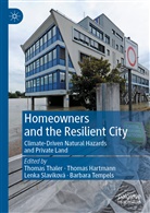 Thomas Hartmann, Lenka Slavíková, Lenka Slavíková et al, Barbara Tempels, Thomas Thaler - Homeowners and the Resilient City