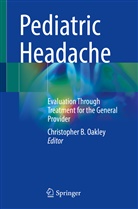 Christopher B Oakley, Christopher B. Oakley - Pediatric Headache