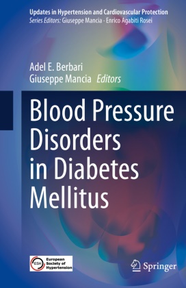 Adel E. Berbari, Adel E Berbari,  Mancia, Giuseppe Mancia - Blood Pressure Disorders in Diabetes Mellitus