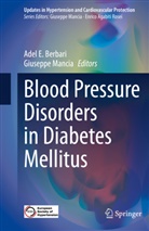 Adel E. Berbari, Adel E Berbari, Mancia, Giuseppe Mancia - Blood Pressure Disorders in Diabetes Mellitus