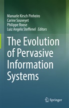 Manuele Kirsch Pinheiro, Philippe Roose, Philippe Roose et al, Carine Souveyet, Luiz Angelo Steffenel - The Evolution of Pervasive Information Systems