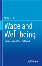 Stuart C Carr, Stuart C. Carr - Wage and Well-being