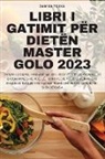 Zamira Toska - LIBRI I GATIMIT PËR DIETËN MASTER GOLO 2023