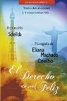 Eliana Machado Coelho, J. Thomas MSc. Saldias, Por El Espíritu Schellida - El Derecho de Ser Feliz