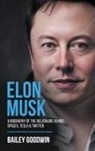 Bailey Goodwin - Elon Musk