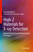 (Kris) Iniewski, Leonardo Abbene, Krzysztof (Kris) Iniewski - High-Z Materials for X-ray Detection