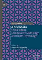 David M Odorisio, David M. Odorisio - A New Gnosis