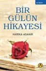Harika Adanir - Bir Gülün Hikayesi