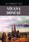 M. Turhan Tan - Viyana Dönüsü