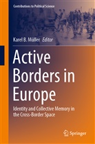 Karel B Müller, Karel B. Müller - Active Borders in Europe
