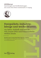 Louise-Otto-Peters-Gesellschaft e V Leipzig, Kämme, Gerlinde Kämmerer, Louise-Otto-Peters-Gesellschaft e. V. Leipzig, Louise-Otto-Peters-Gesellschaft e.V. Leipzig - Feenpaläste, Industriekönige und weiße Sklaven