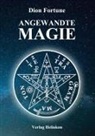 Dion Fortune - Angewandte Magie