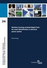 Xinya Song - Machine Learning assisted Digital Twin for event identification in electrical power system