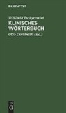 Willibald Pschyrembel - Klinisches Wörterbuch