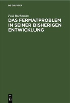 Paul Bachmann - Das Fermatproblem in seiner bisherigen Entwicklung