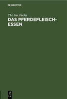 Chr. Jos. Fuchs - Das Pferdefleischessen