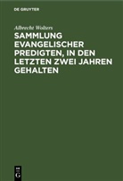 Albrecht Wolters - Sammlung evangelischer Predigten, in den letzten zwei Jahren gehalten