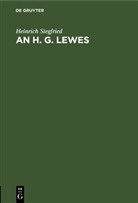 Heinrich Siegfried - An H. G. Lewes