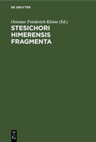 Ottomar Friederich Kleine - Stesichori Himerensis Fragmenta