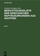 Friedrich Preisigke - Berichtigungsliste der griechischen Papyrusurkunden aus Ägypten - Heft 1: Berichtigungsliste der griechischen Papyrusurkunden aus Ägypten. Heft 1