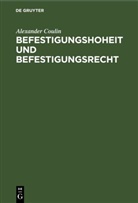 Alexander Coulin - Befestigungshoheit und Befestigungsrecht