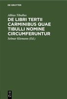 Albius Tibullus, Selmar Klemann - De libri tertii Carminibus quae Tibulli nomine circumferuntur