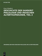 Ernst Windisch - Geschichte der Sanskrit Philologie und indischen Alterthumskunde, Teil 2