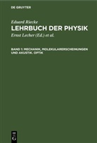 Eduard Riecke - Eduard Riecke: Lehrbuch der Physik - Band 1: Mechanik, Molekularerscheinungen und Akustik. Optik
