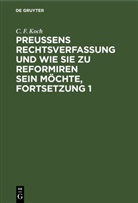 C. F. Koch - Preußens Rechtsverfassung und wie sie zu reformiren sein möchte, Fortsetzung 1