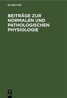 Degruyter - Beiträge zur normalen und pathologischen Physiologie
