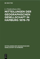 L. Friederichsen - Mitteilungen der Geographischen Gesellschaft in Hamburg 1878-79