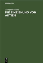 Georg Hirschland - Die Einziehung von Aktien