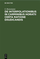 S. Heynemann - De interpolationibus in Carminibus Horatii certa ratione diiudicandis
