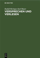 Karl Mayer, Rudolf Meringer - Versprechen und Verlesen