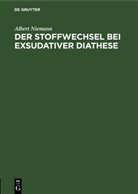 Albert Niemann - Der Stoffwechsel bei exsudativer Diathese