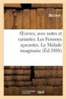 Moliere, Molière - Oeuvres, avec notes et variantes.