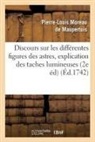 de Maupertuis-P-L, Pierre-Louis Moreau de Maupertuis - Discours sur les differentes
