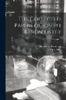 Hector Clare Cameron, Joseph Lister - The Collected Papers of Joseph Baron Lister; Volume 1