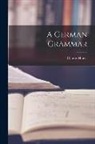 Charles Harris - A German Grammar