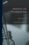 Alphonse Chevallier, Idt P - Manuel du pharmacien; ou, Précis élémentaire de pharmacie; Volume 2